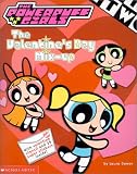 Powerpuff Girls: The Valentine s Day Mix-up (PowerPuff Girls)