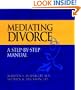 Mediating Divorce, Package (Includes Mediator's Manual; Client's Workbook; The Children's Book; Audio Cassette)