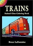Trains Stained Glass Coloring Book (Dover Stained Glass Coloring Book) Trains Stained Glass Coloring Book (Dover Stained Glass Coloring Book)