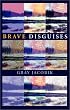Brave Disguises (Pitt Poetry Series)