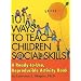 101 Ways to Teach Children Social Skills: A Ready-to-Use Reproducible Activity Book