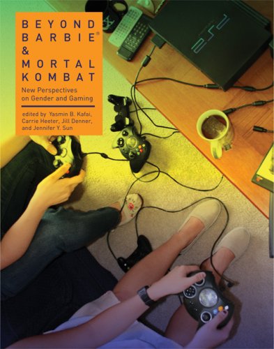 Beyond Barbie and Mortal Kombat: New Perspectives on Gender and Gaming