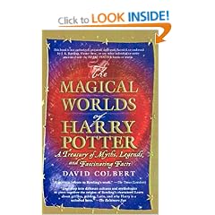 Magical Worlds of Harry Potter: A Treasury of Myths, Legends, and Fascinati