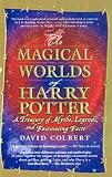 The Magical Worlds of Harry Potter