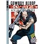 Cowboy Bebop Complete Anime Guide Volume 2