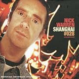 Revue Nick Warren  / Global Underground: Shanghai