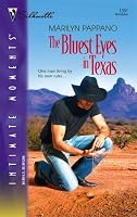 The Bluest Eyes in Texas (Silhouette Intimate Moments No. 1391) (Silhouette Intimate Moments)