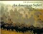 An American Safari: Adventures on the North American Prairie