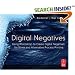 Digital Negatives: Using Photoshop to Create Digital Negatives for Silver and Alternative Process Printing