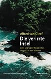 Produkt-Bild: Die verirrte Insel oder Die weite Reise eines ungl&uuml;cklichen Mannes