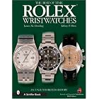 Rolex Wristwatches: An Unauthorized History (Schiffer Book for Collectors) by James M. Dowling and Jeffrey P. Hess