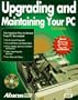 Upgrading and Maintaining Your PC