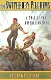 The Switherby Pilgrims: A Tale of the Australian Bush (Living History Library)
