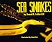 Sea Snakes by Sneed B. Collard