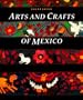 Arts and Crafts of Mexico