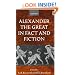 Alexander the Great in Fact and Fiction