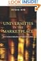 Universities in the Marketplace: The Commercialization of Higher Education