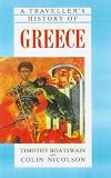 A Traveller's History of Greece (The Traveller's History Series)