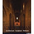 L'Art roman Architecture Sculpture Peinture