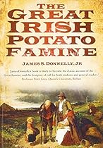 The Great Irish Potato Famine The Great Irish Potato Famine