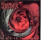 Vader -  Black to the Blind