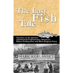 The Last Fish Tale by Kurlansky, Mark, Gardner, and Grover