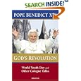 God's Revolution: World Youth Day and Other Cologne Talks by Pope Benedict XVI