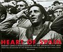 Robert Capa: Heart of Spain: Robert Capa's Photographs of the Spanish Civil War