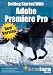 Getting Started with Adobe Premiere Pro