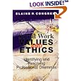 Social Work Values and Ethics: Identifying and Resolving Professional Dilemmas