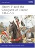 Henry V and the Conquest of France 1416-53 (Men-at-Arms)