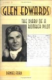 Glen Edwards: The Diary of a Bomber Pilot