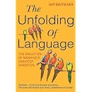 The Unfolding of Language: The Evolution of Mankind`s greatest Invention