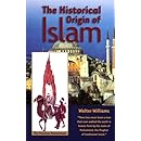 The Historical Origin of Islam