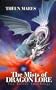 The Mists of Dragon Lore; The Toltec Teachings (Volume 3)