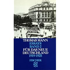 Thomas Mann. Essays in der Fassung der Erstdrucke: Essays II. F�r das neue Deutschland 1919 - 1925: BD 2