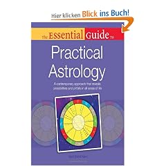 The Essential Guide to Practical Astrology (Essential Guide To... (Alpha Books))