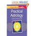 The Essential Guide to Practical Astrology (Essential Guide To... (Alpha Books))