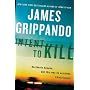 Intent to Kill: A Novel of Suspense (Jack Swyteck)