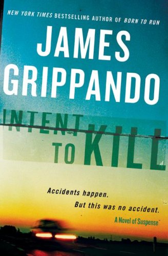 Intent to Kill: A Novel of Suspense (Jack Swyteck)
