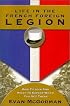 Life in the French Foreign Legion: How to Join and What to Expect When You Get There