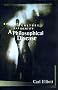 A Philosophical Disease: Bioethics, Culture, and Identity (Reflective Bioethics)