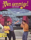 Ven Conmigo!: Holt Spanish Level 3