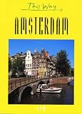 This Way Amsterdam (This Way Guides)