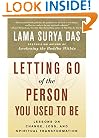 Letting Go of the Person You Used to Be: Lessons on Change, Loss, and Spiritual Transformation