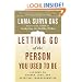 Letting Go of the Person You Used to Be: Lessons on Change, Loss, and Spiritual Transformation