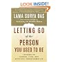 Letting Go of the Person You Used to Be: Lessons on Change, Loss, and Spiritual Transformation
