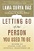 Books : Letting Go of the Person You Used to Be: Lessons on Change, Loss, and Spiritual Transformation