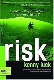 Risk: Are You Willing to Trust God with Everything? (The Every Man Series)