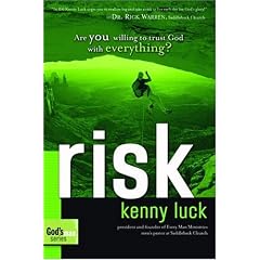 Risk: Are You Willing to Trust God with Everything? (The Every Man Series)